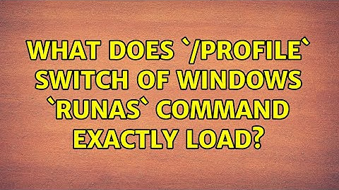What does `/profile` switch of Windows `runas` command exactly load?