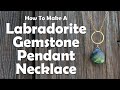 Labradorite Gemstone Pendant Necklace