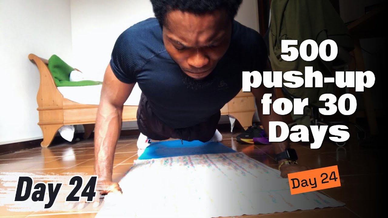 Day 24 500 Push-Up Challenge Progress for 30 Days! - YouTube