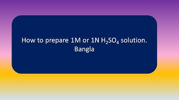How to prepare 1M or 1N H2SO4 solution. Bangla
