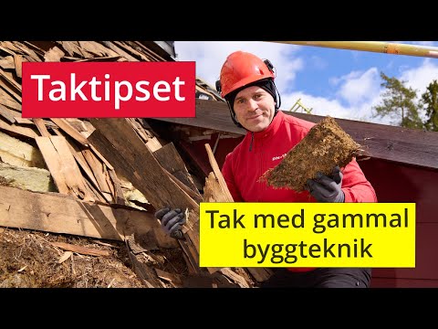 Taktips - Tak med gammal byggteknik