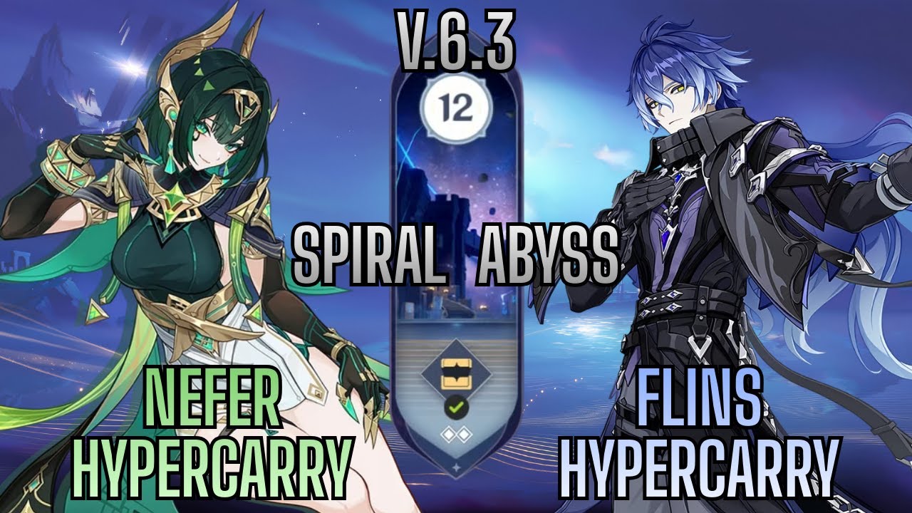 V.6.3 Spiral Abyss | Floor 12 | Nefer Hypercarry & Flins Hypercarry | Genshin Impact 6.3