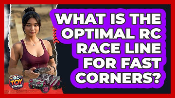 What Is The Optimal RC Race Line For Fast Corners? - RC Toy Central
