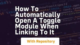 How to automatically open a toggle module when linking to it
