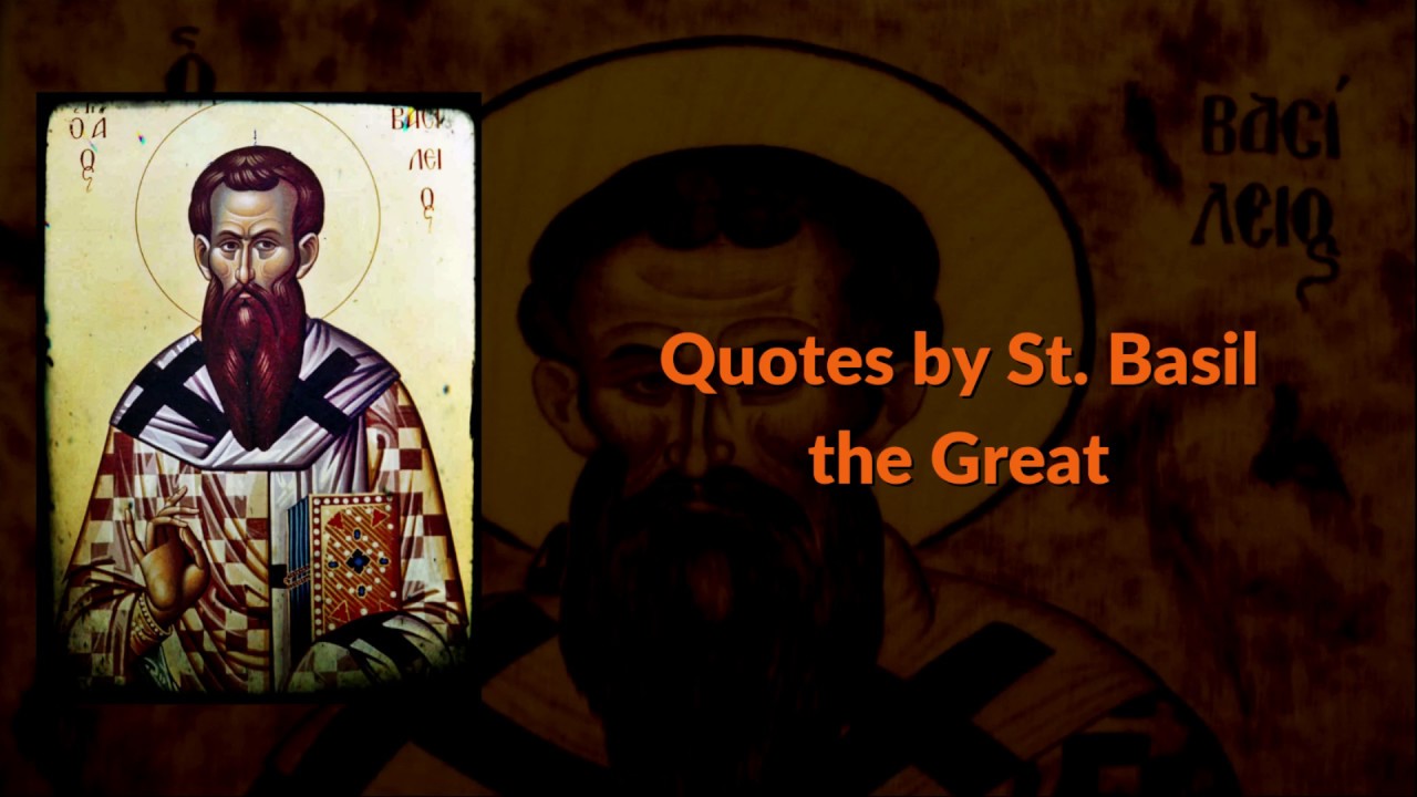 Quotes by St. Basil the Great YouTube