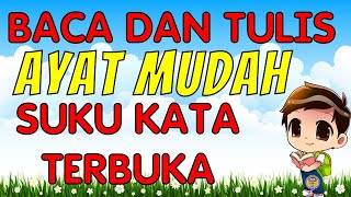 BACA DAN TULIS AYAT MUDAH  SUKU KATA TERBUKA | Learn Malay Language for Beginners