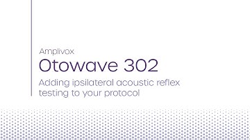 Otowave 302 | Adding ipsilateral acoustic reflex testing to your protocol