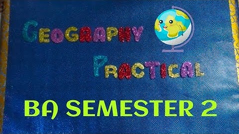 Geography Practical Project BA SEMESTER 2