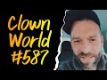 Clown world 587 self loathing history teacher