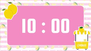 10-Minute Timer | With Upbeat Playful Music & Alarm Bell | Summer Pink Lemonade Stand 🍋 💕