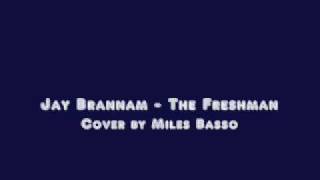 Jay Brannan - The Freshman (Vocal Cover)