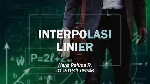Contoh Soal dan Penyelesaian Interpolasi Linier - Metode Numerik