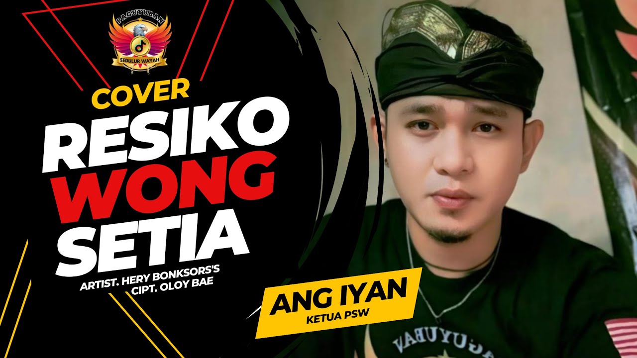 RESIKO WONG SETIA (RWS) COVER ANG IYAN PSW