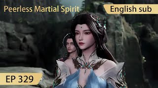 [Eng Sub] Peerless Martial Spirit EP329