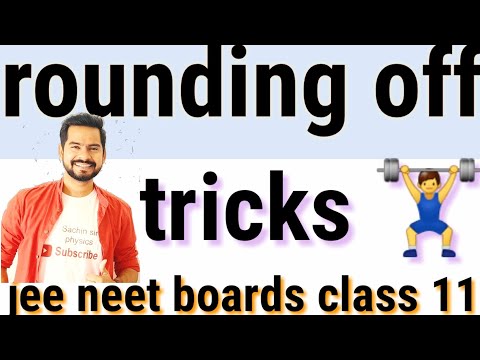 6 rounding off up to certain digit | rules | physics class 11