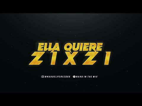 NAHU IN THE MIX - Ella Quiere Zixzi