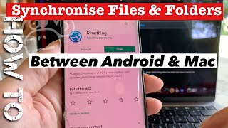 how to sync folders and files between Mac and an android phone with syncthing