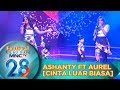 Cinta Luar Biasa, Ashanty ft Aurel - Festival Kilau Raya 28