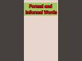 Formal And Informal Words For Kids | Kids Education |Easy learning | #shorts #kidslearning #english
