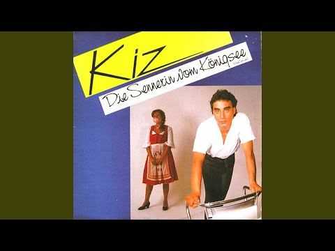KIZ - Die Sennerin Vom Königsee (Lange Version)