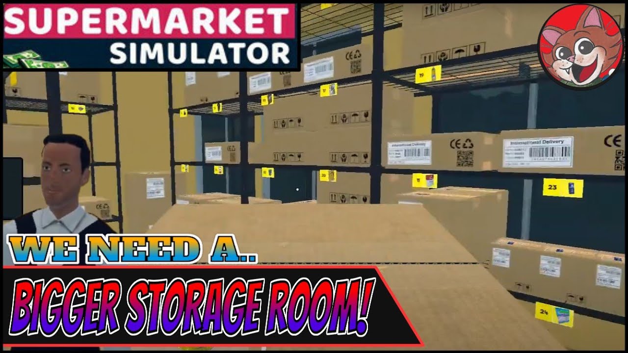 🔴We Need A Bigger Storage Room!! (Supermarket Simulator) - YouTube