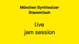 spontaneous live jam Munich Synthesizer Stammtisch