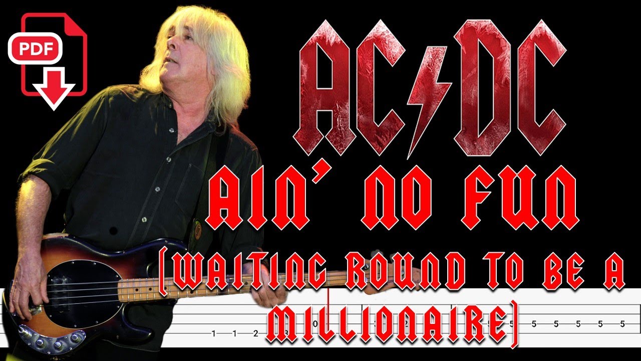AC/DC - Ain't No Fun (Waiting Round to Be a Millionaire) (Bass Tabs ...
