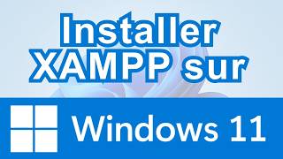 Comment installer xampp sur windows 11