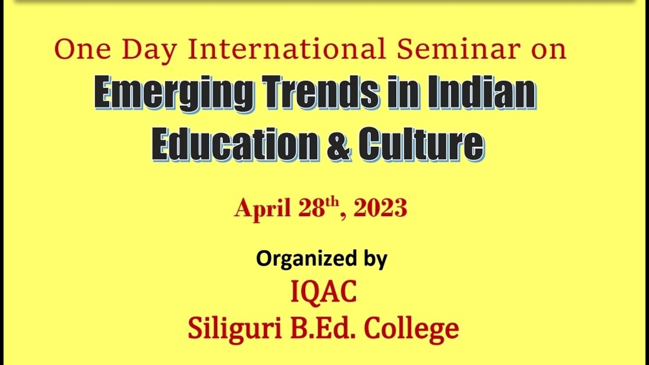 One Day International Seminar on "Emerging Trends in Indian Education ...