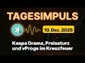 Kaspa Daily (10. Dez) - Kaspa Drama, Preissturz und vProgs im Kreuzfeuer