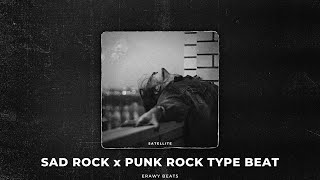 Satellite | Sad Rock x Punk Rock Type Beat (prod. Erawy)