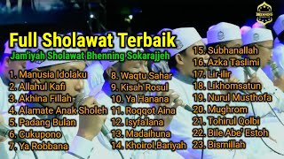 Full Sholawat Terbaik || Jam'iyah Sholawat Bhenning Sokarajjeh