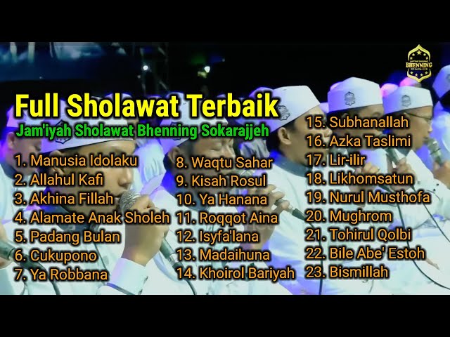 Full Sholawat Terbaik || Jam'iyah Sholawat Bhenning Sokarajjeh class=