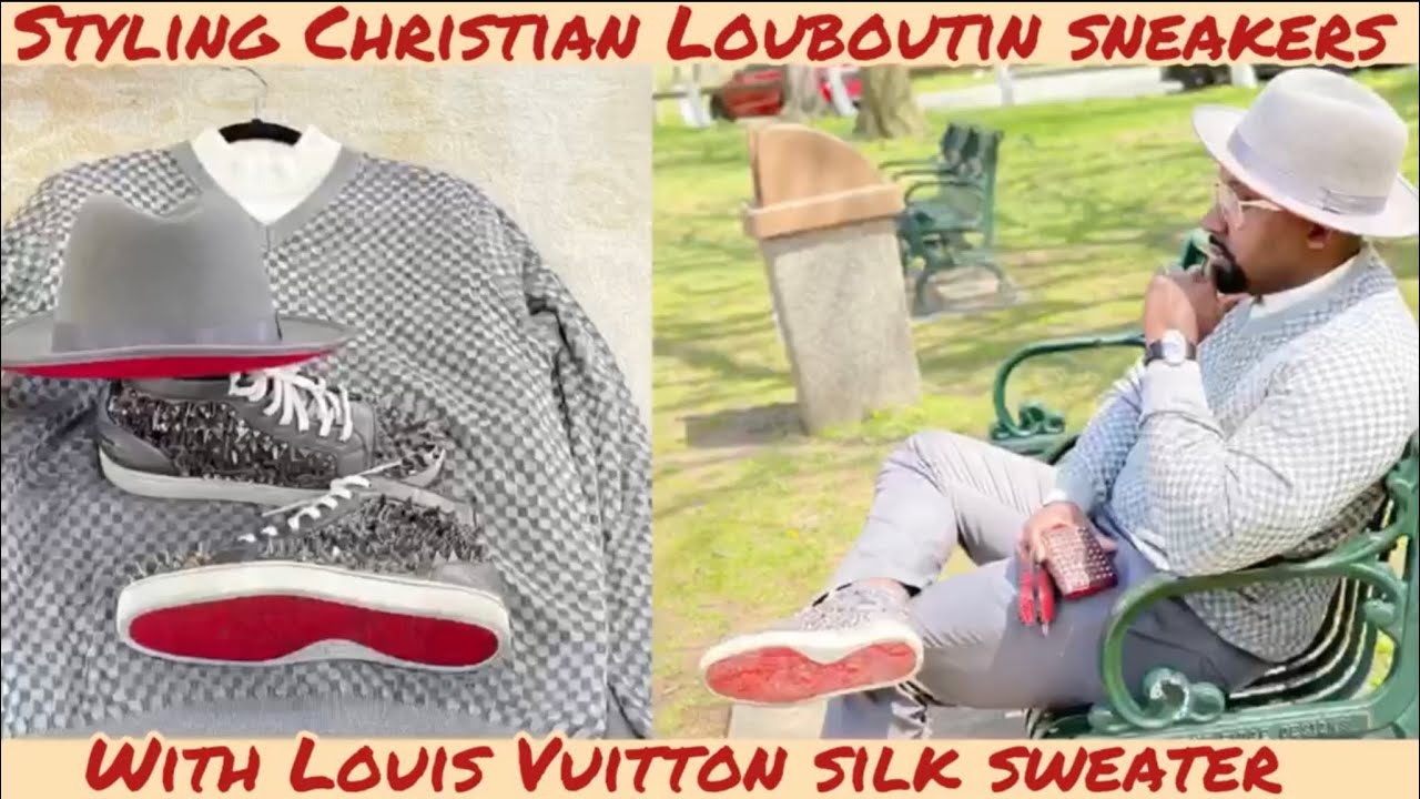 STYLING CHRISTIAN LOUBOUTIN PIK PIK SNEAKERS WITH A SILK LOUIS VUITTON  SWEATER 