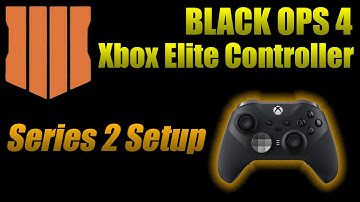 BLACK OPS 4 Xbox Elite Controller SERIES 2 Setup - Best Settings for Series 2!