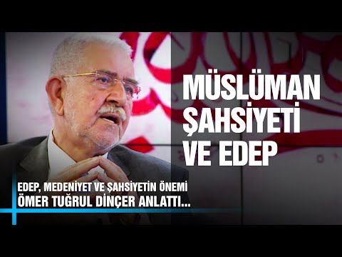 Müslüman Şahsiyeti ve Edep - Konuşacaklarımız Var | Ömer Tuğrul İnançer