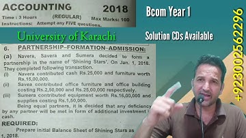 Partnership Formation, Bcom 1, Year 2018, Karachi University, Bcom Past Papers Solutions