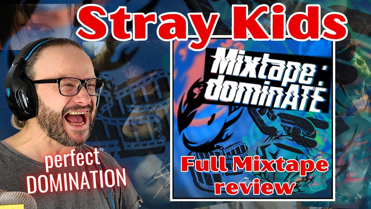 perfect domination!!! Stray Kids "MIXTAPE : dominATE" full album review - reaction