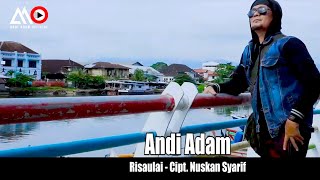 LAGU MINANG  TERBARU - ANDI ADAM - RISAULAI (    )