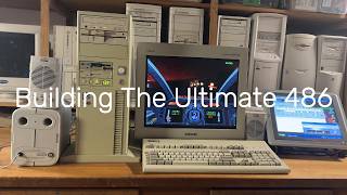 Building the Ultimate 486 PC