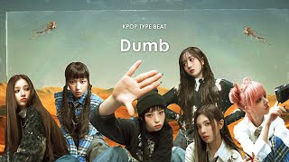 [FREE] NMIXX Type Beat DUMB  |  K-pop/Hip-Hop/R&B Instrumental