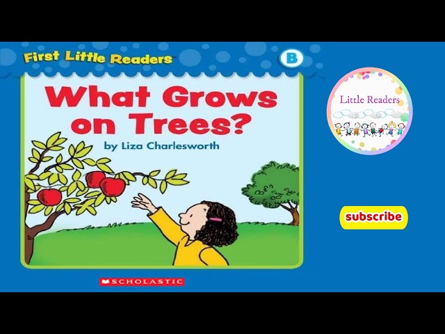 What Grows On Trees ? By Liza Charlesworth l First Little Readers (Level B) l Read aloud book📚 class=