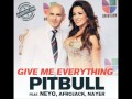 Pitbull - Give me everything tonight Ft. Ne-Yo, Afrojack & Nayer (with lyrics)