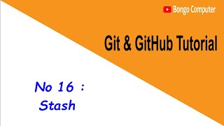 Learn Git & GitHub Tutorial Course - Video No 16 - How to Stash 