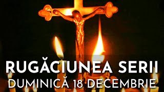 Rugăciunea Serii Duminică 18 Decembrie 2022 🙏 Rugăciune Scurtă Pentru O Noapte Liniștită