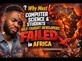 Why most computer science student fail in Africa