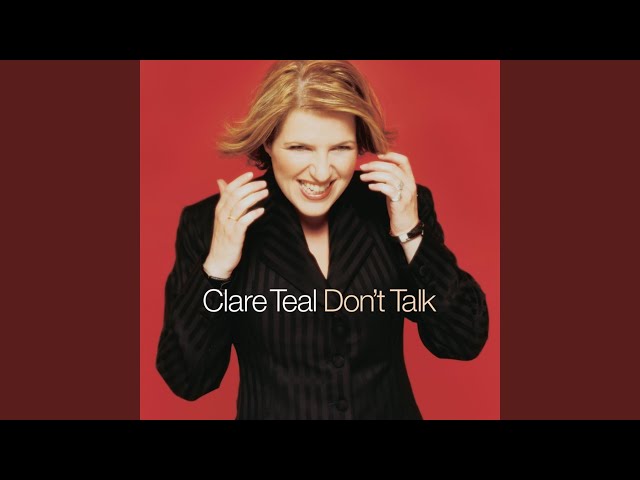 Clare Teal - Messin' With Fire