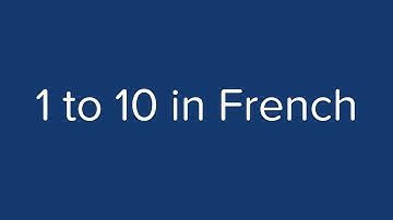 Count from 1 to 10 in French