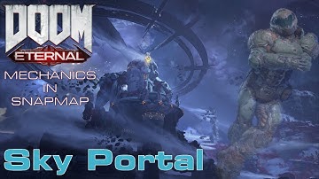 DOOM Eternal Mechanics - Sky Portal | DOOM SnapMap