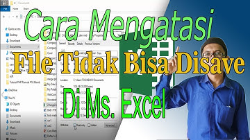Cara Mengatasi File Tidak Bisa Disimpan (Read-Only) Di Ms Excel